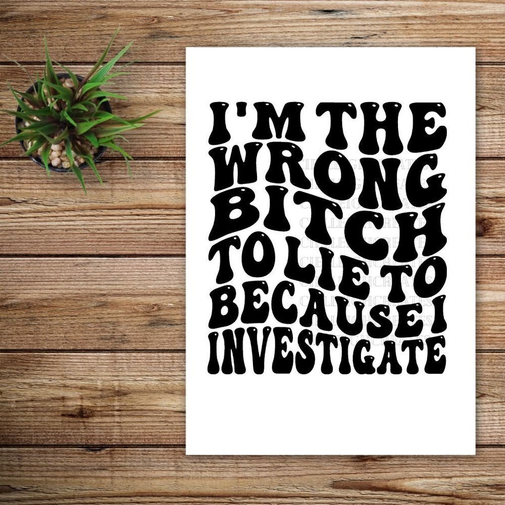 *2 for $20* I'm the Wrong B!tch to Lie To Vinyl Decal Sticker Handcrafted